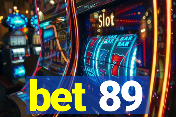 bet 89